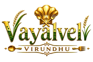 Vayalveli Virundhu — Authentic Home-style & Chettinad Flavours